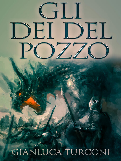 Title details for Gli Dei del Pozzo by Gianluca Turconi - Available